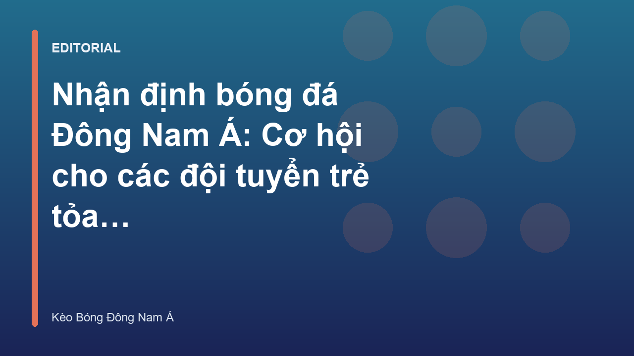 Cầu thủ trẻ thi đấu tại giải bóng đá Đông Nam Á